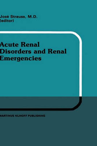 Cover image for Acute Renal Disorders and Renal Emergencies: Proceedings of Pediatric Nephrology Seminar X held at Bal Harbour, Florida, January 30 - February 3, 1983