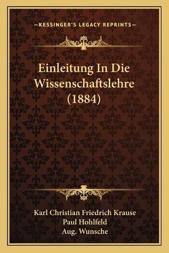 Einleitung in Die Wissenschaftslehre (1884)