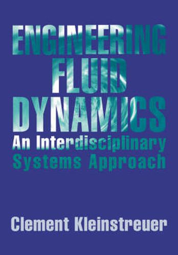 Cover image for Engineering Fluid Dynamics: An Interdisciplinary Systems Approach