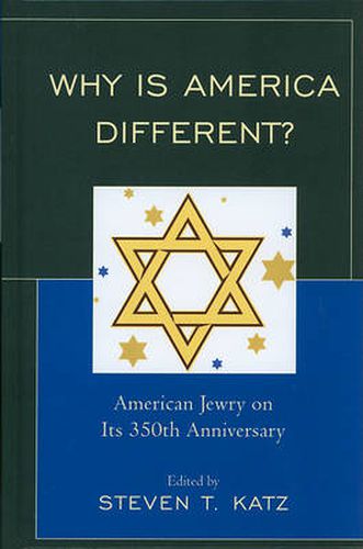 Cover image for Why Is America Different?: American Jewry on its 350th Anniversary