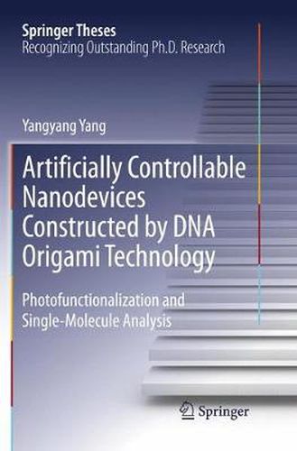 Cover image for Artificially Controllable Nanodevices Constructed by DNA Origami Technology: Photofunctionalization and Single-Molecule Analysis