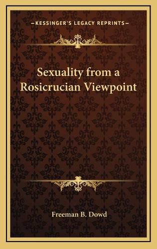 Sexuality from a Rosicrucian Viewpoint