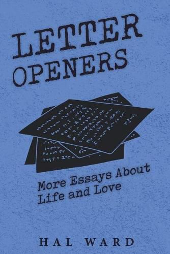 Cover image for Letter Openers: More Essays About Life and Love