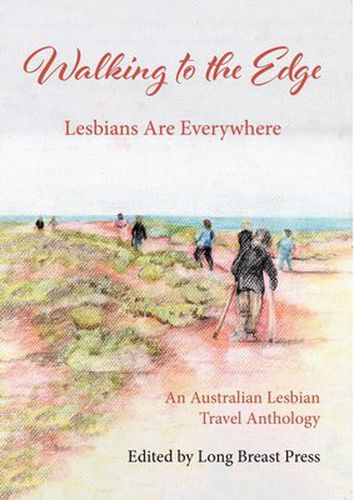 Walking To The Edge Lesbians Are Everywhere