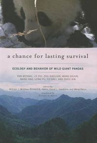 Cover image for A Chance for Lasting Survival: Ecology and Behavior of Wild Giant Pandas