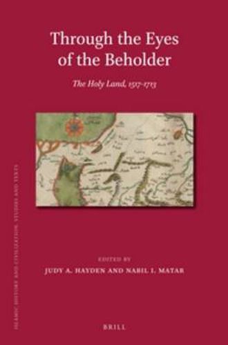 Cover image for Through the Eyes of the Beholder: The Holy Land, 1517-1713