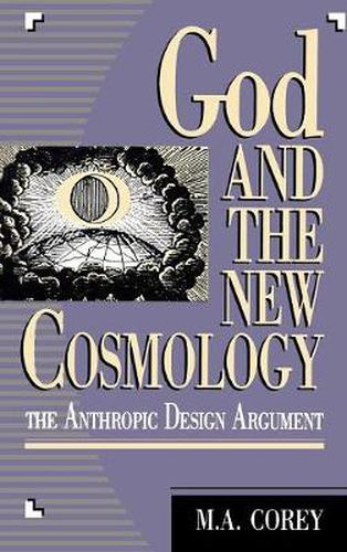 Cover image for God and the New Cosmology: The Anthropic Design Argument