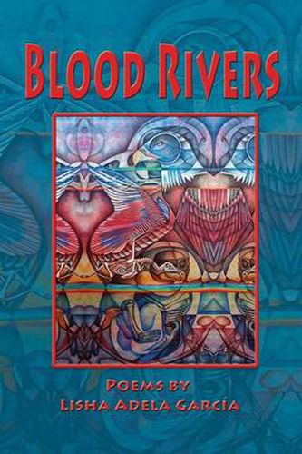 Cover image for Blood Rivers; Poems of Texture from the Border