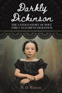 Cover image for Darkly Dickinson