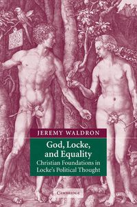 Cover image for God, Locke, and Equality: Christian Foundations in Locke's Political Thought