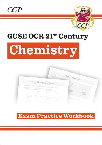 Cover image for Grade 9-1 GCSE Chemistry: OCR 21st Century Exam Practice Workbook