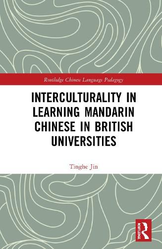 Cover image for Interculturality in Learning Mandarin Chinese in British Universities