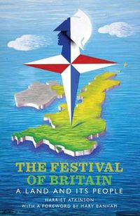 Cover image for The Festival of Britain: A Land and Its People