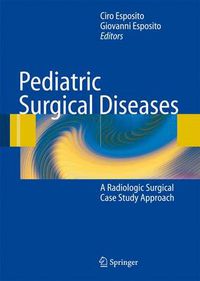 Cover image for Pediatric Surgical Diseases: A Radiologic Surgical Case Study Approach