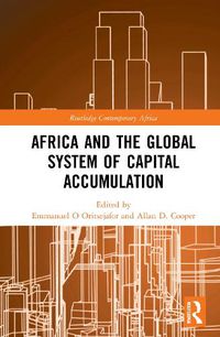 Cover image for Africa and the Global System of Capital Accumulation