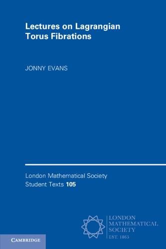 Cover image for Lectures on Lagrangian Torus Fibrations