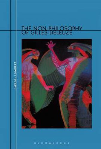 Non-Philosophy of Gilles Deleuze