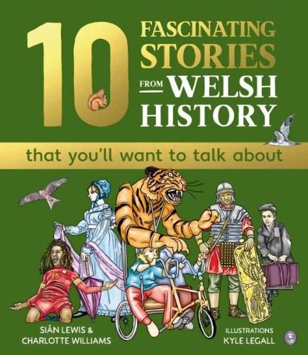 Cover image for 10 Fascinating Stories from Welsh History (that you'll want to talk about)