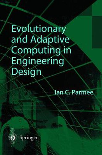 Cover image for Evolutionary and Adaptive Computing in Engineering Design