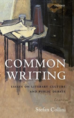 Cover image for Common Writing: Essays on Literary Culture and Public Debate