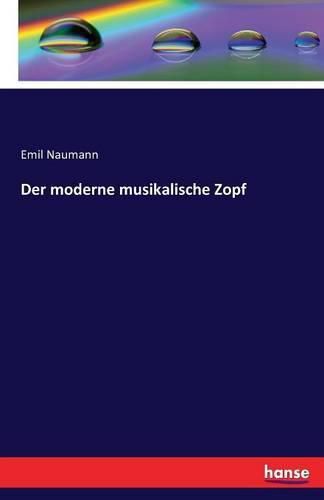 Der moderne musikalische Zopf