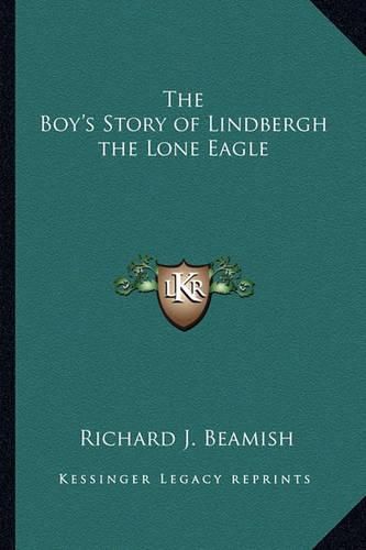 Cover image for The Boy's Story of Lindbergh the Lone Eagle