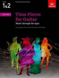 Cover image for Time Pieces for Guitar, Volume 1: Music Through the Ages in 2 Volumes