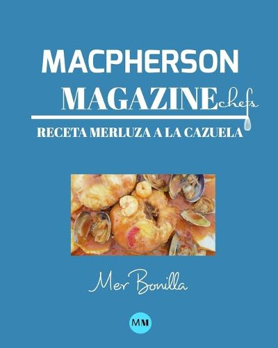 Macpherson Magazine Chef's - Receta Merluza a la cazuela