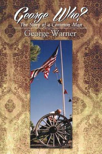 Cover image for George Who?: The Story of a Common Man