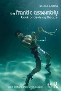 Cover image for The Frantic Assembly: Book of Devising Theatre