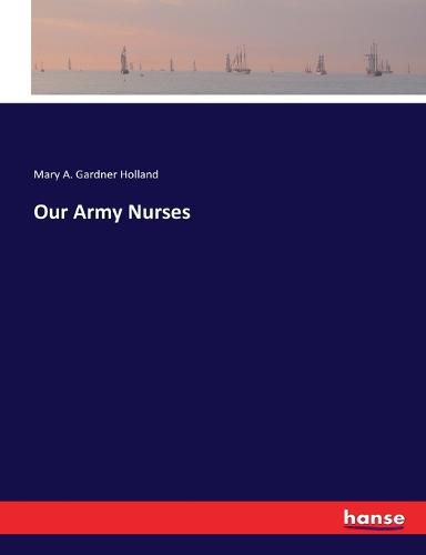 Cover image for Our Army Nurses