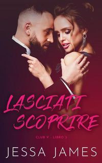 Cover image for Lasciati scoprire