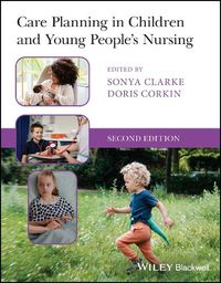 Cover image for Care Planning in Children and Young People's Nursing