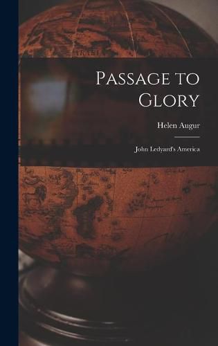 Cover image for Passage to Glory; John Ledyard's America