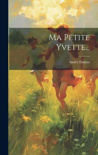 Cover image for Ma Petite Yvette...