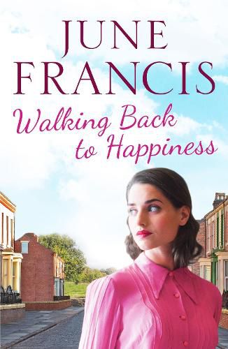 Cover image for Walking Back to Happiness: A gripping saga of love and family life in 1960s Liverpool