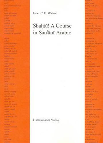 Cover image for Sbahtu! A Course in San'ani Arabic - Roman - With Arabic-English Glossary - Roman
