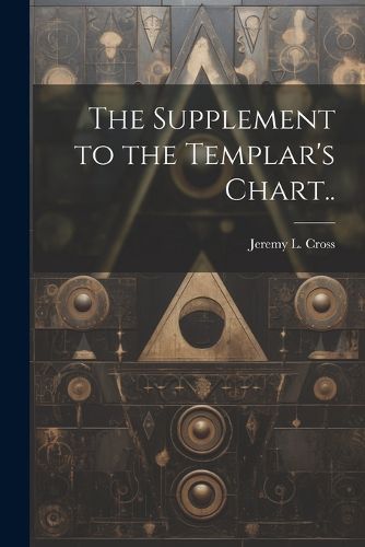 The Supplement to the Templar's Chart..