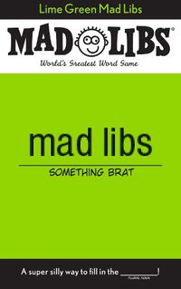 Cover image for Lime Green Mad Libs