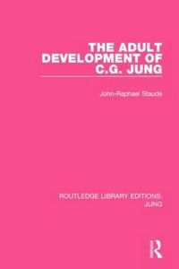 Cover image for The Adult Development of C.G. Jung