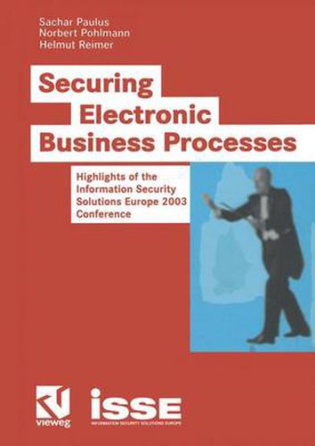 Cover image for Securing Electronic Business Processes: Highlights of the Information Security Solutions Europe 2003 Conference