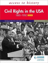 Cover image for Access to History: Civil Rights in the USA 1865-1992 for OCR Second Edition