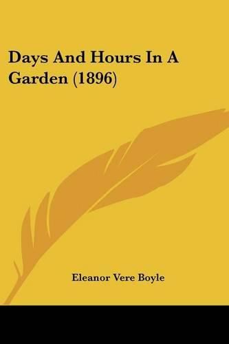 Cover image for Days and Hours in a Garden (1896)