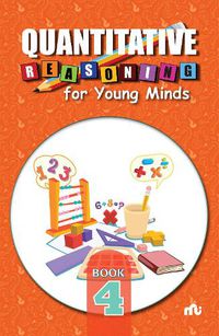 Cover image for Quantitative Reasoning For Young Minds Level 4