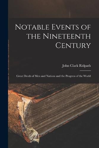 Notable Events of the Nineteenth Century