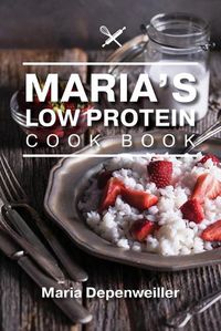 Cover image for Maria's Low Protein Cook Book