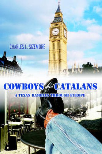 Cover image for Cowboys and Catalans: A Texan Rambles Through Europe