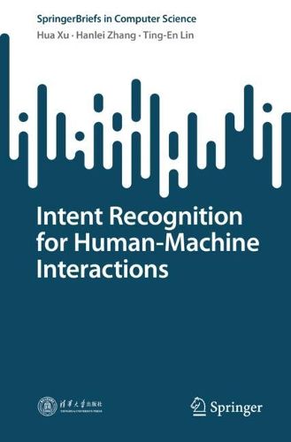 Cover image for Intent Recognition for Human-Machine Interactions