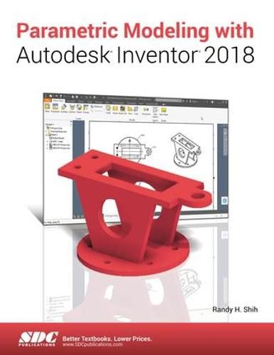 Cover image for Parametric Modeling with Autodesk Inventor 2018