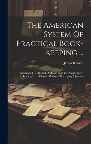 Cover image for The American System Of Practical Book-keeping ...